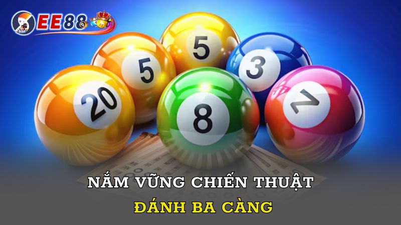 Nắm vững chiến thuật đánh ba càng